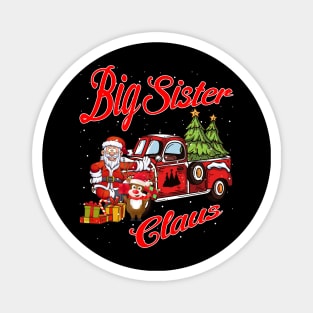 Big Sister Claus Santa Car Christmas Funny Awesome Gift Magnet